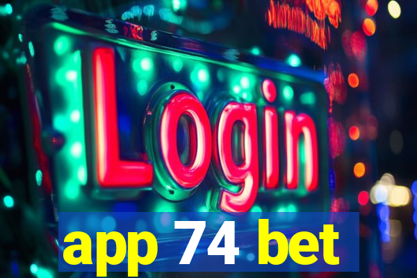 app 74 bet